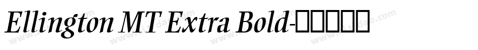 Ellington MT Extra Bold字体转换